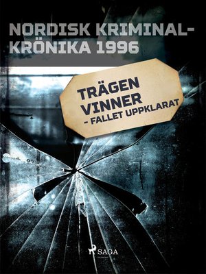 cover image of Trägen vinner--fallet uppklarat